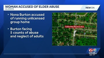 New Orleans woman accused of elder abuse in unlicensed group home