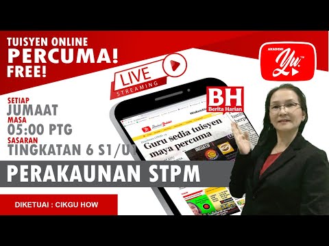 🔴 S1PECUT8 [LIVE] PERAKAUNAN PECUTAN SEM1/U1 STPM BHG8 OLEH CIKGU HOW #17 #TUISYEN PERCUMA