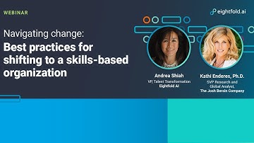 Navigating change: Best practices for shifting to a skills-based organization
