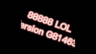 88888 Lol Version All 10000000000