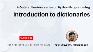 Python 070 : Dictionary Introduction [Gujarati Language] #pythoningujarati #gtu #rajdeepsir #python