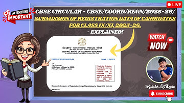 𝐂𝐁𝐒𝐄 𝐂𝐢𝐫𝐜𝐮𝐥𝐚𝐫 | 𝐒𝐮𝐛𝐦𝐢𝐬𝐬𝐢𝐨𝐧 𝐨𝐟 𝐑𝐞𝐠𝐢𝐬𝐭𝐫𝐚𝐭𝐢𝐨𝐧 𝐃𝐚𝐭𝐚 𝐨𝐟 𝐂𝐚𝐧𝐝𝐢𝐝𝐚𝐭𝐞𝐬 𝐟𝐨𝐫 𝐂𝐥𝐚𝐬𝐬 𝐈𝐗/𝐗𝐈, 𝟐𝟎𝟐𝟓-𝟐𝟔 | सीबीएसई 