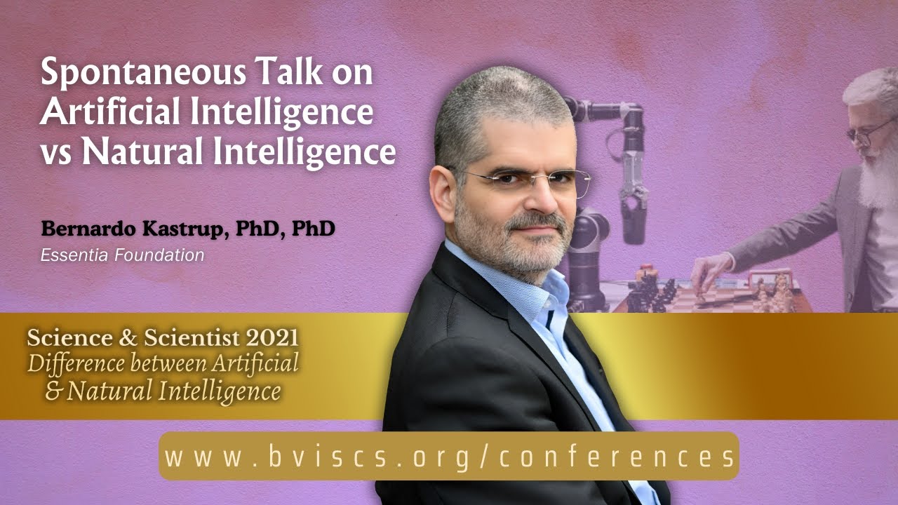 Spontaneous Talk on Artificial Intelligence vs Natural Intelligence | Bernardo Kastrup
