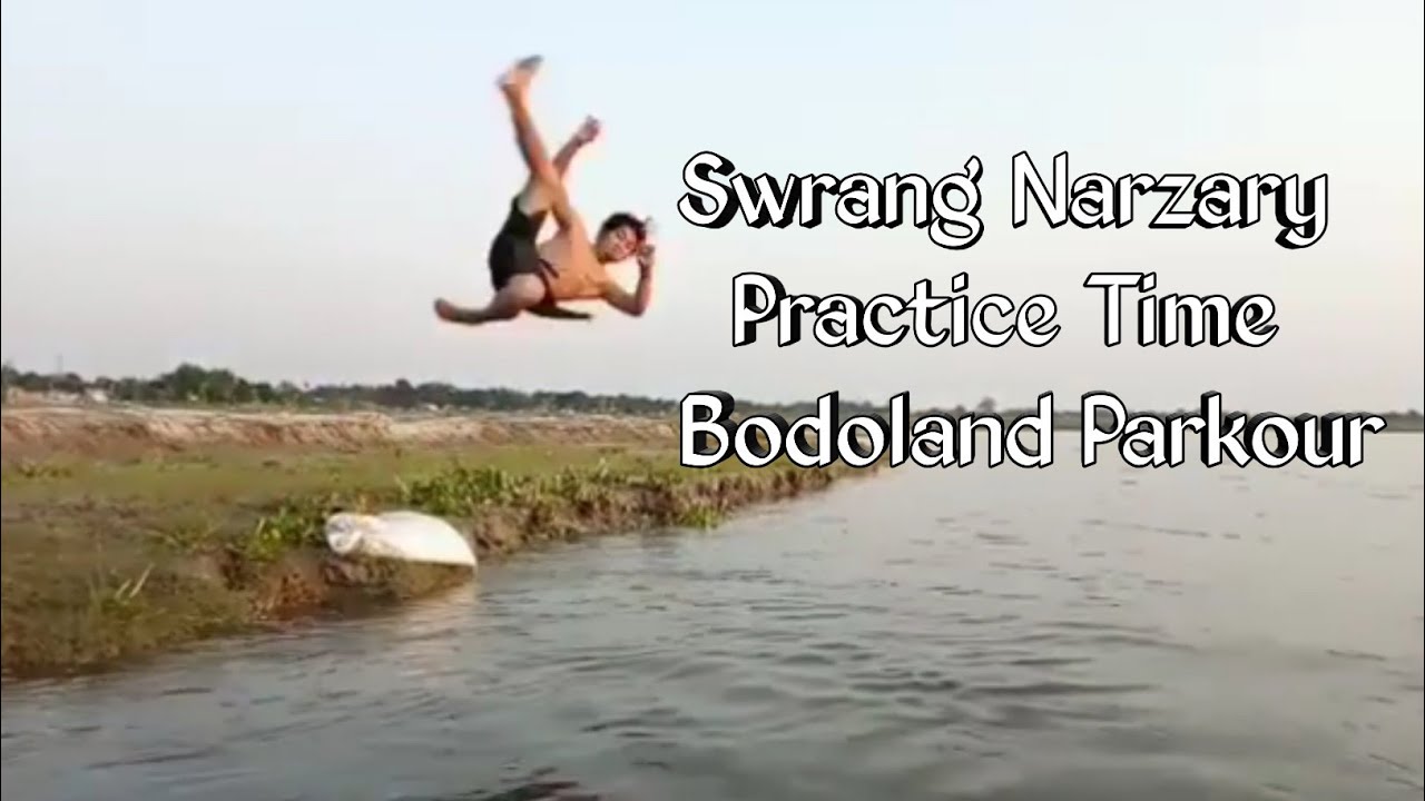 Swrang Narzary  Bodoland Parkour