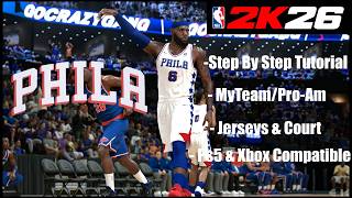 NBA 2k26 - Best MyTeam ProAm Jerseys & Courts - Philadelphia 76ers