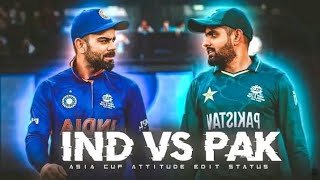 2 SEPT 2023 T20 WORLD CUP ? IND VS PAK T20 WORLD CUP//ATTITUDE EDIT STATUS indiavspakistan cricket