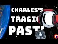 The Tragic Past Of Charles Calvin! | Brothers Theory Productions