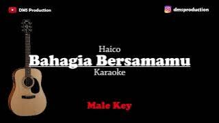 Bahagia Bersamamu - Haico | Male Key | KARAOKE AKUSTIK