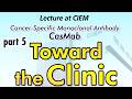 Part 5: Toward the Clinic
