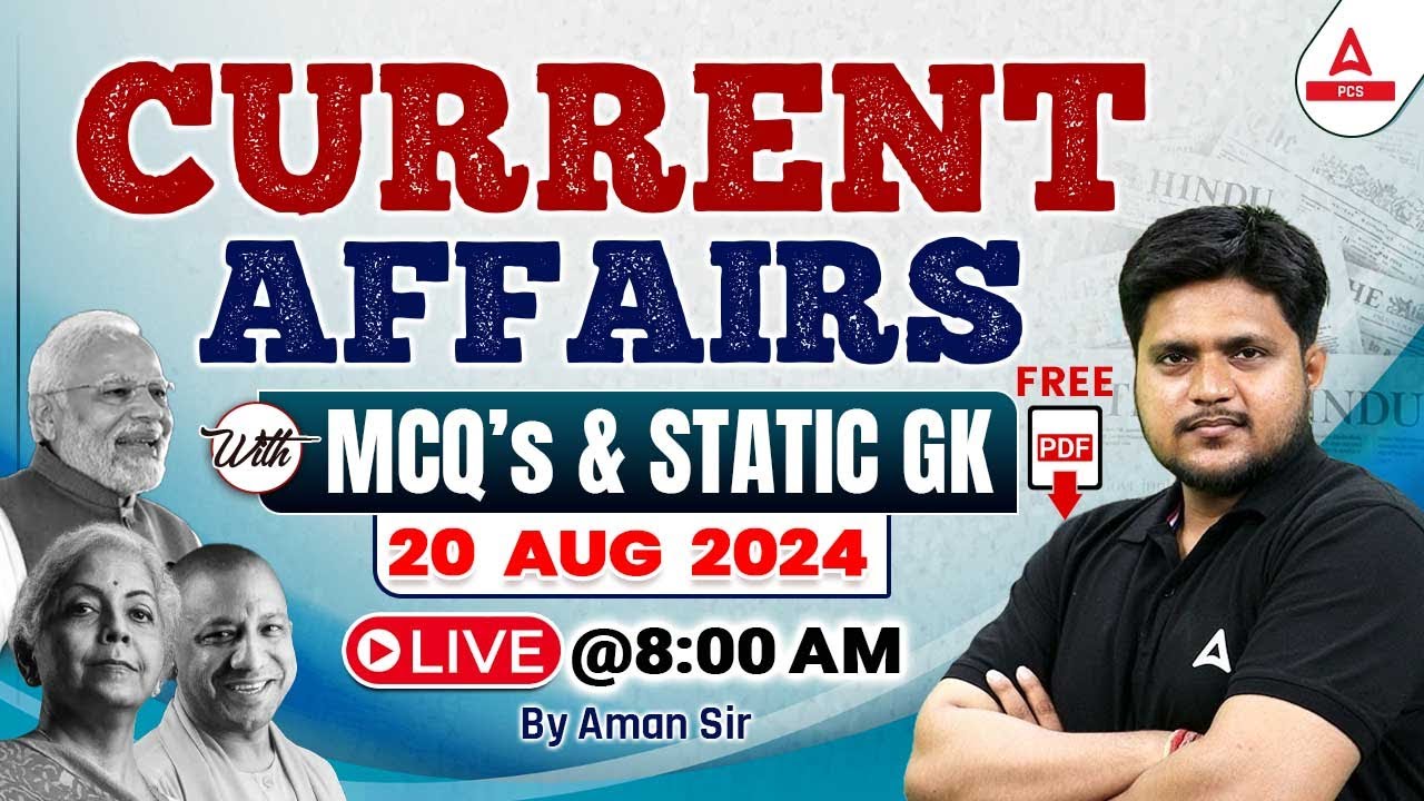 20 August Current Affairs 2024 | Daily Current Affairs | MCQs & Static ...