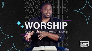 Public Life and Private Life | Daily Devo Bible Study