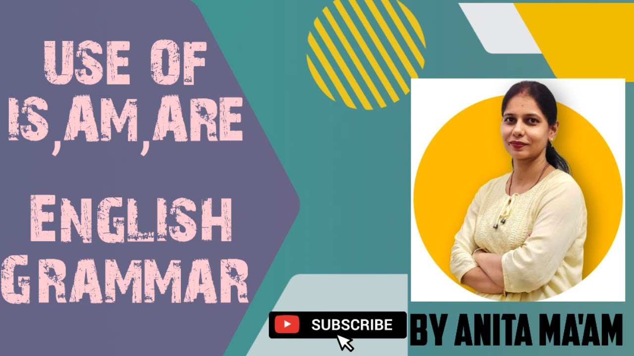 Use of Is Am Are | English Grammar | by Anita Ma'am | #englishgrammer # ...
