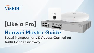 Download Lagu [Like a Pro] Huawei Master Guide : Local Management \u0026 Access Control on S380 Series Gateway! MP3