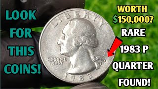 This 1983-P Quarter Could Make You Rich  Worth Up to $168,000
