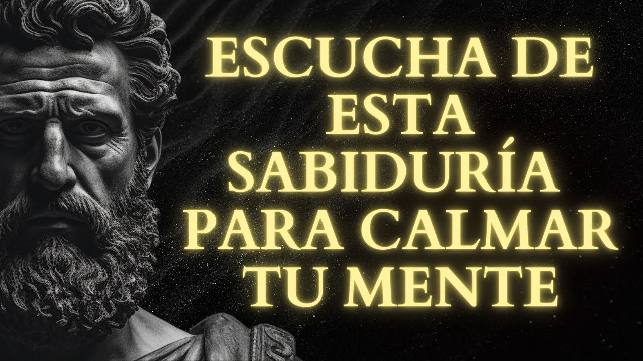 Lecciones de SABIDURÍA ESTOICA QUE Necesitas Para CALMAR TU MENTE  | 1 HORA de Estoicismo
