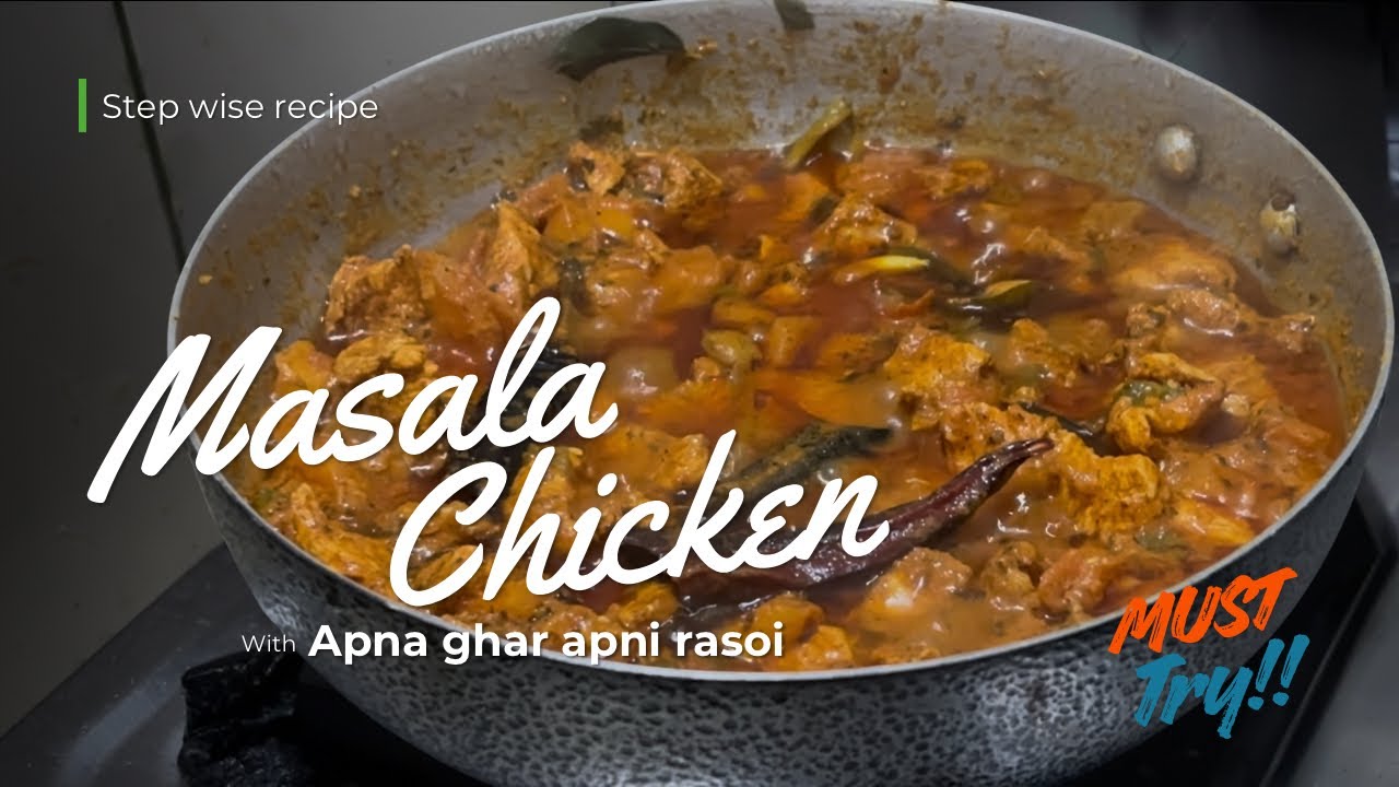 Easy Masala Chicken | Apna Ghar Apni Rasoi 26 | Step by step