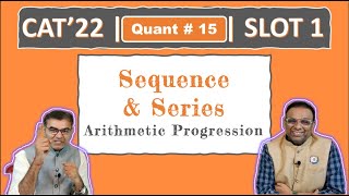 Quant #15 | CAT 2022 Solution | Slot 1 | Sequence & Series (Arithmetic Progression)