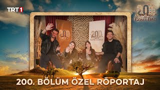Gönül Dağı 200. Bölüm Özel Röportaj