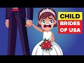The Child Brides of USA