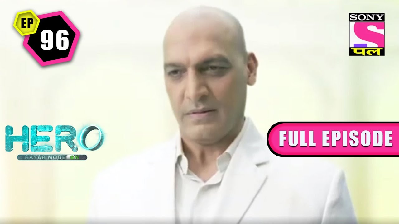 The War Has Just Begun | Hero: Gayab Mode On - Ep 96 | Full Episode | 28 March 2022
