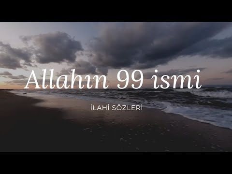 Allah'ın 99 ismi // Sözleri //