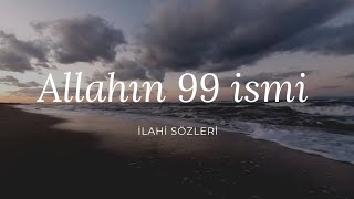 Allah'ın 99 ismi // Sözleri //