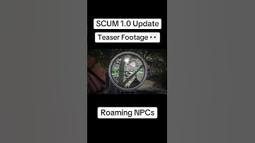SCUM 1.0 Update Teaser Footage -Roaming NPCs 👀 #scum #scumgame #scumgameplay #scumupdate #shorts