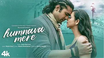 Music Video: Humnava Mere | Jubin Nautiyal | Manoj Muntashir | Rocky - Shiv | Bhushan Kumar