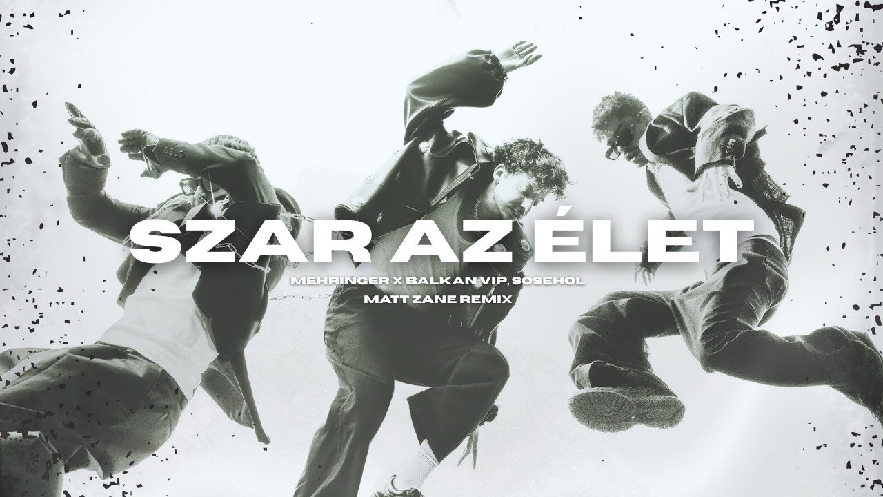 Mehringer x BALKAN VIP, sosehol - SZAR AZ ÉLET (Matt Zane Remix)