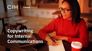 Copywriting for Internal Communications | CIM Training Course