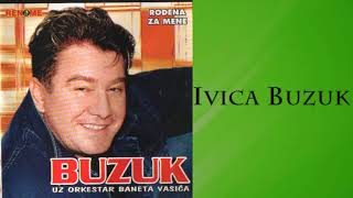 Ivica Buzuk - Tako Sam Ziveo - Audio 2004