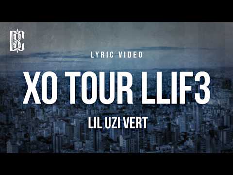 Lil Uzi Vert - XO TOUR Llif3 | Lyrics