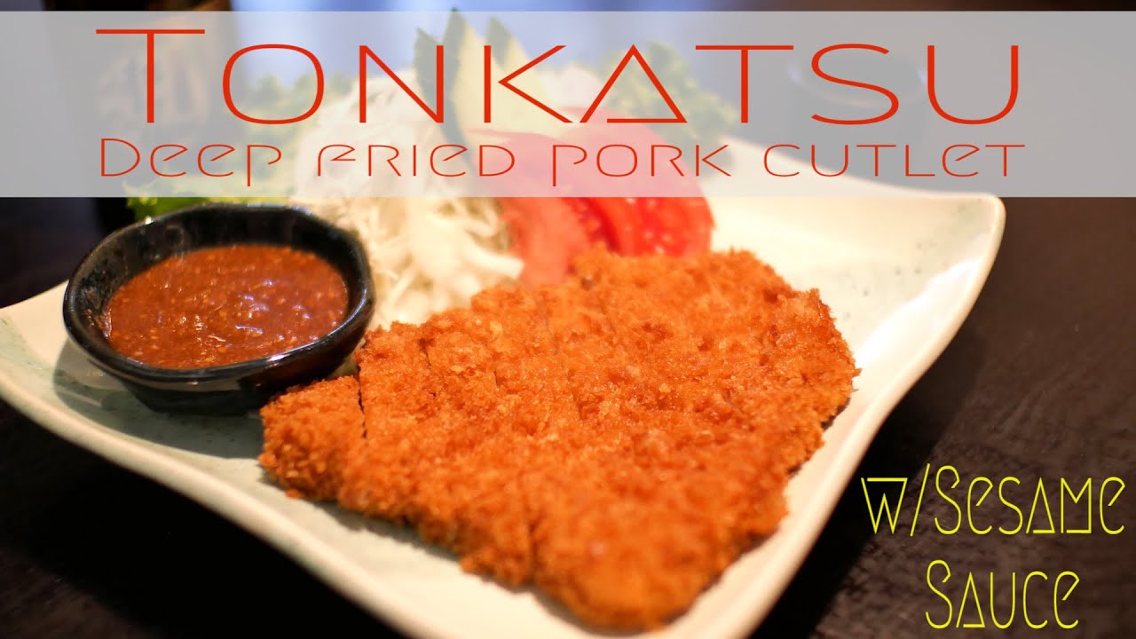 Tonkatsu/Deep fried pork cutlet w/sesame sauce 米国発・とんかつと