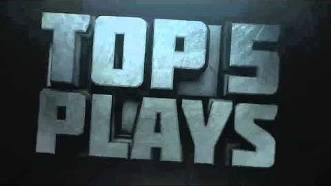 Our Intro For Top 5 Plays