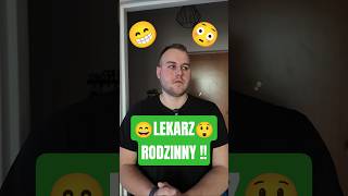 LEKARZ RODZINNY !! 😁😄😜 #czujnyziomek #śmiesznefilmy #lekarz #rodzinny