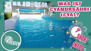Was Ist Cyanursäure Cya? Pool Anfänger Fragen Grundlagen Deutsch 2Testen