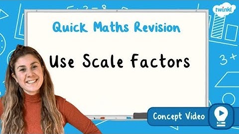 How Do I Use Scale Factors? | KS2 Maths Concept for Kids
