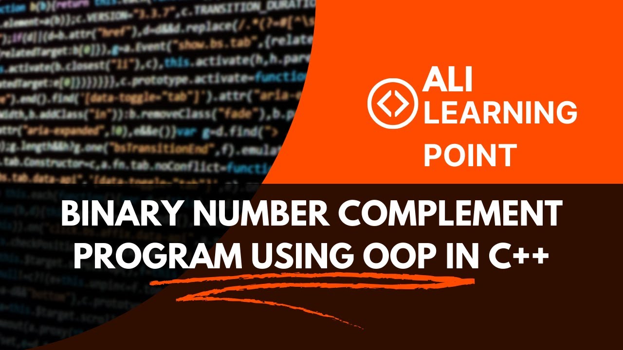 Binary Number Complement Program Using OOP in C++ | Check & Convert ...