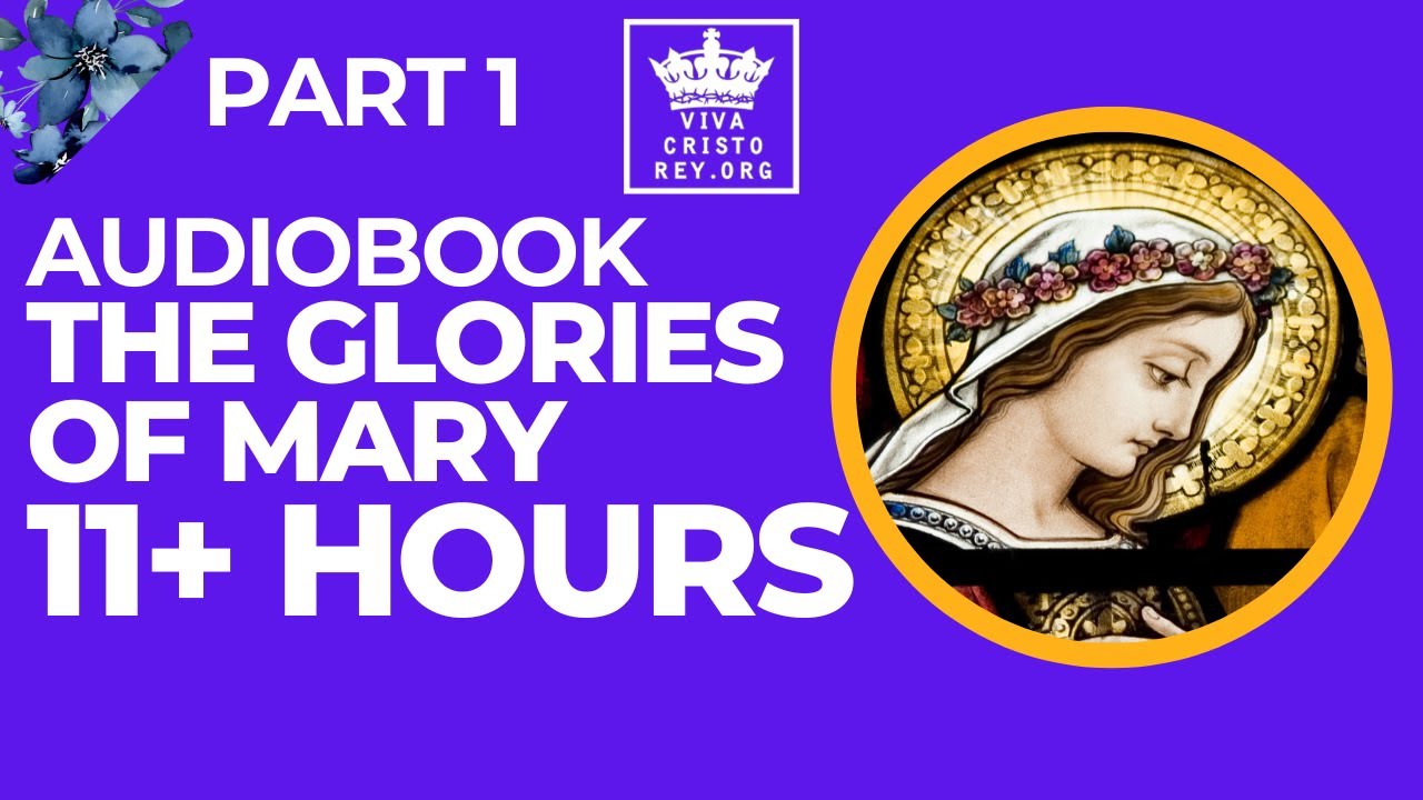 audiobook-the-glories-of-mary-first-half-11-hours-youtube
