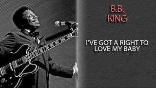 Watch Bb King Ive Got A Right To Love My Baby video