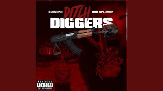 Ditch Diggers - Dj Bubba, SSG Splurge & Quin NFN
