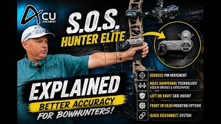 ACU SOS Hunter Elite Explained | Better Accuracy for Bowhunters