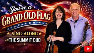 You're a Grand Old Flag / Sing-along with The Summit Duo