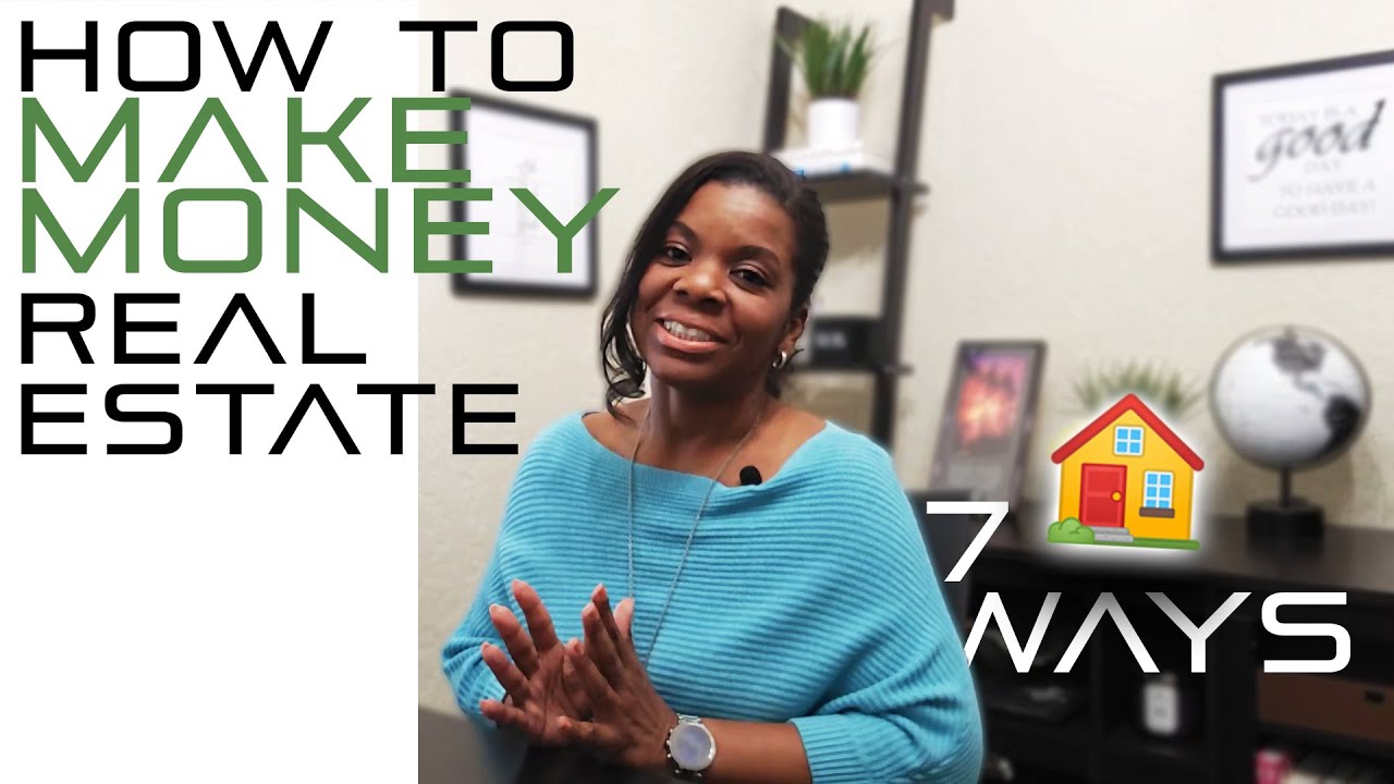 7 Ways to Make Money in Real Estate - YouTube