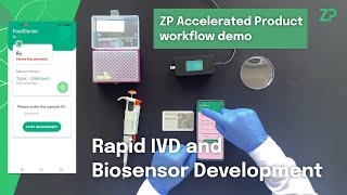 ZP Accelerated Product workflow demo - Rapid IVD and Biosensor Development