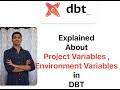 Explained how to use Project Variables, Environment Variables  in DBT Core #dbt