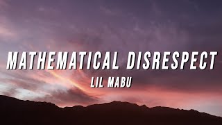 Lil Mabu - Mathematical Disrespect (Lyrics)