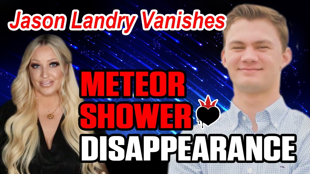 Vanished Into Thin Air: Jason Landry disappears on a dark Texas road during a meteor shower