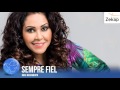 Rose Nascimento - Sempre Fiel | Zekap Music