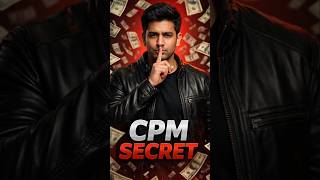 CPM Secret Nobody Tells You 🤫#shorts #youtubecpm